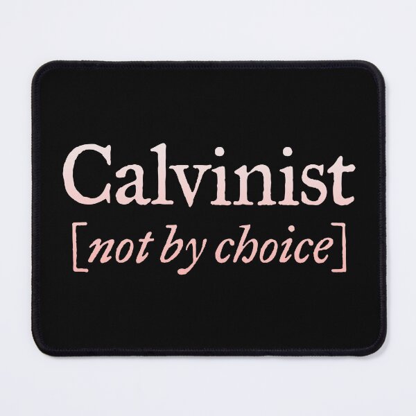 Item preview, Calvinist (not by choice) v.2 designed and sold by x1brett.