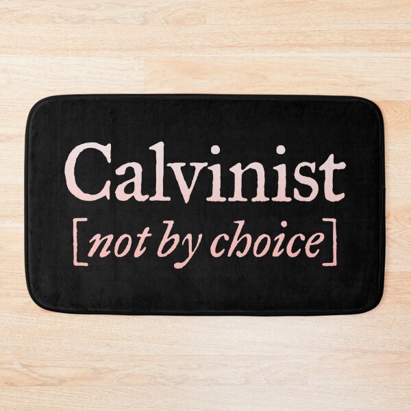 Item preview, Calvinist (not by choice) v.2 designed and sold by x1brett.