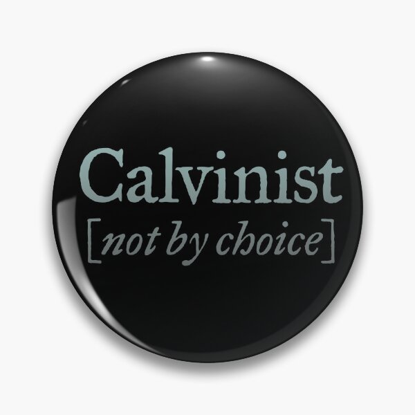 Item preview, Calvinist (not by choice) v.3 designed and sold by x1brett.