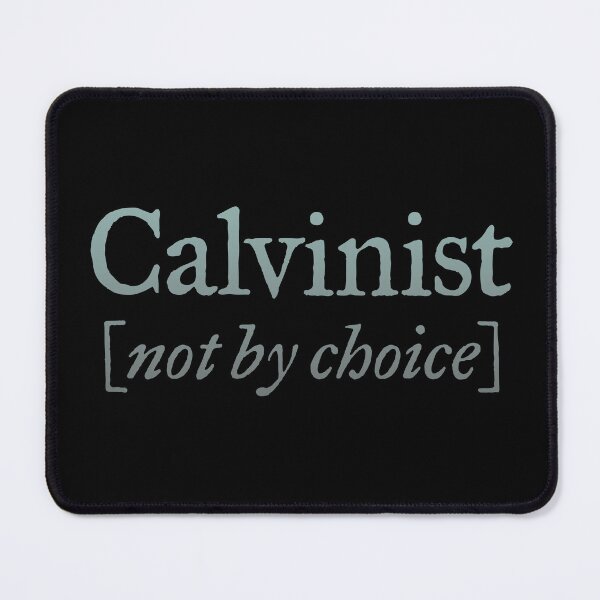 Item preview, Calvinist (not by choice) v.3 designed and sold by x1brett.