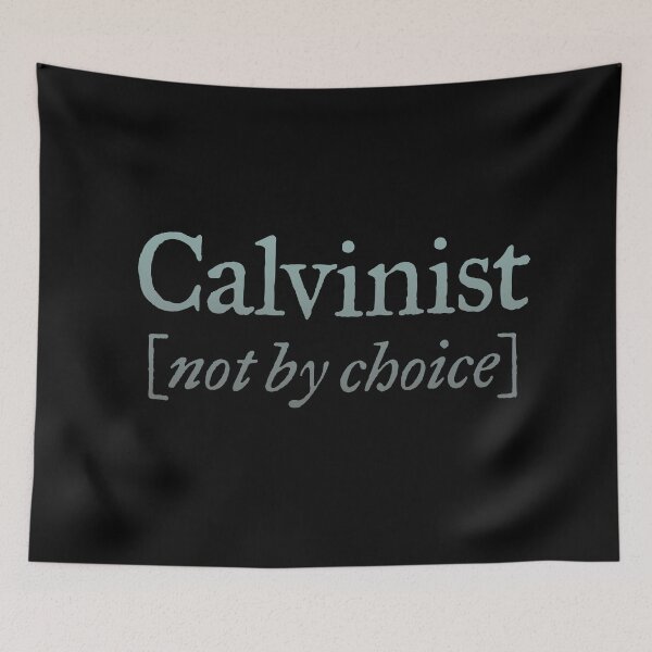 Item preview, Calvinist (not by choice) v.3 designed and sold by x1brett.