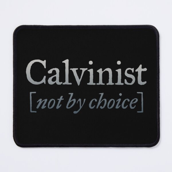 Item preview, Calvinist (not by choice) v.4 designed and sold by x1brett.
