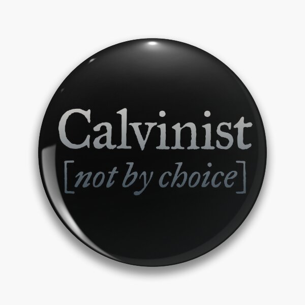 Item preview, Calvinist (not by choice) v.4 designed and sold by x1brett.