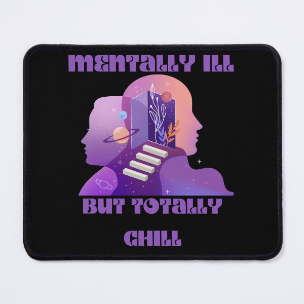 Item preview, Mentally ill but totally chill designed and sold by Reda Ls ⭐️⭐️⭐️⭐️⭐️.