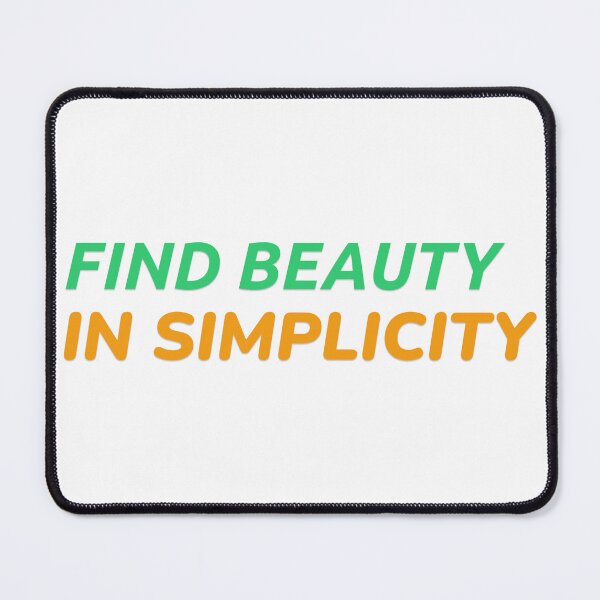 Item preview, Find Beauty in Simplicity designed and sold by Prints Shoppe.