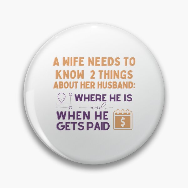 Item preview, A Wife Needs To Know 2 Things About Her Husband designed and sold by NicoleKerluke.