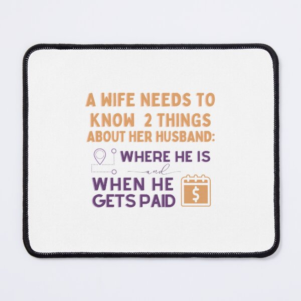 Item preview, A Wife Needs To Know 2 Things About Her Husband designed and sold by NicoleKerluke.