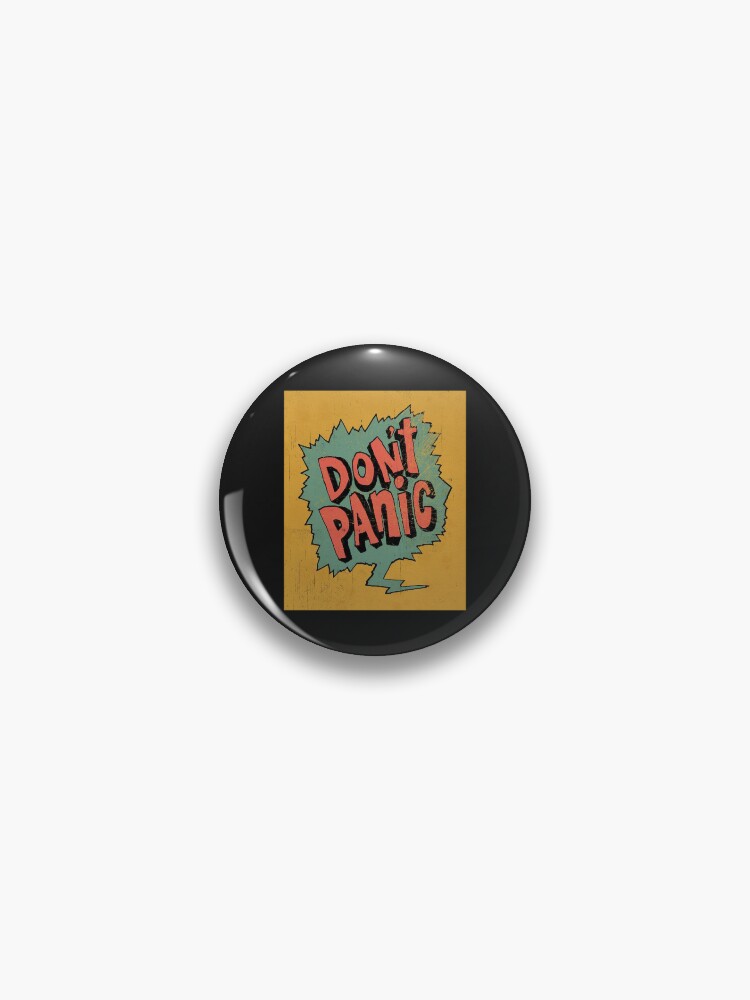 Don´t panic Pin for Sale by MInLEANIART