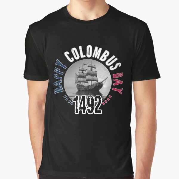 happy columbus day - 1492 - dark version t-shirt graphique