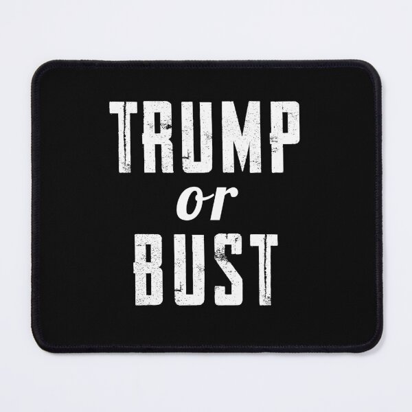 Item preview, Trump or Bust designed and sold by twHistory.