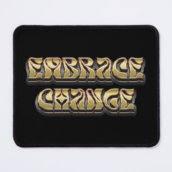 Item preview, Embrace Change - Life Quote designed and sold by Whimsical Thinker.