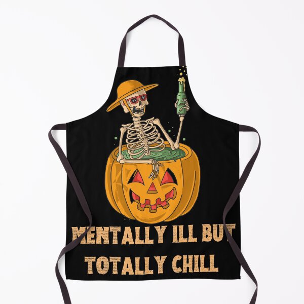 Item preview, Mentally ill but totally chill... skeleton  designed and sold by Reda Ls ⭐️⭐️⭐️⭐️⭐️.