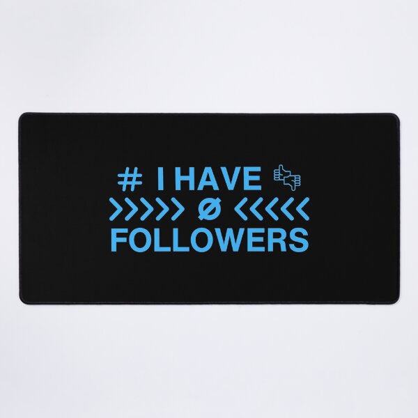 Item preview, I Have Zero Followers designed and sold by BluePlanetMerch.
