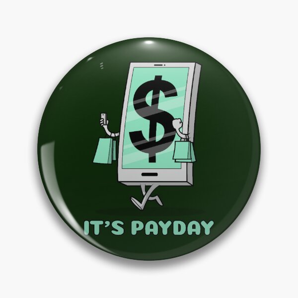 Item preview, It_s Payday! designed and sold by DionBrakus.