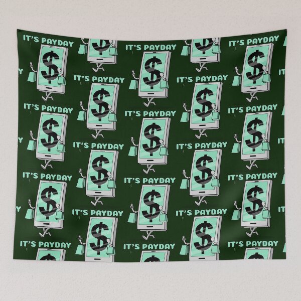 Item preview, It_s Payday! designed and sold by DionBrakus.