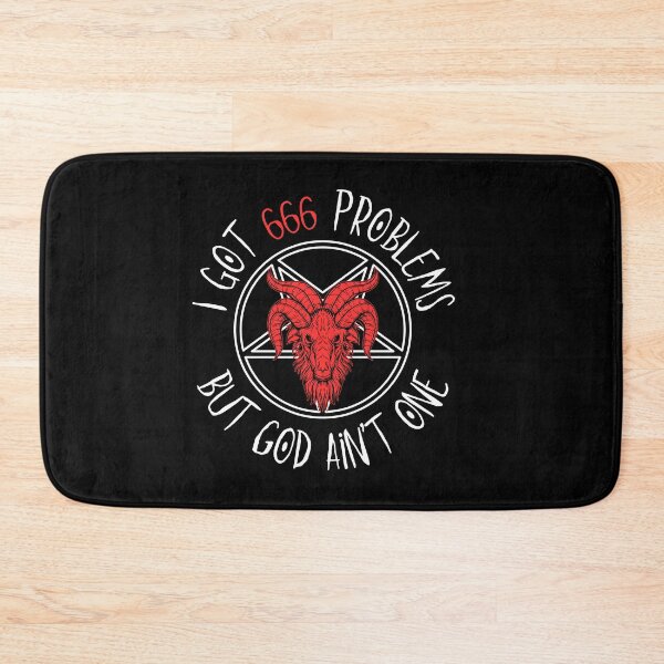 Item preview, I got 666 problems but God ain't one. designed and sold by BubonicCowboy.