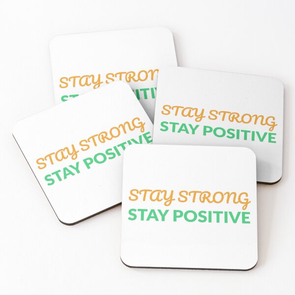 Item preview, Stay Strong, Stay Positive designed and sold by Prints Shoppe.