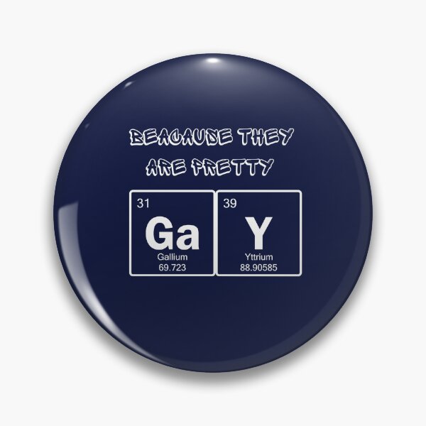 Item preview, Gay are pretty in periodic Table  designed and sold by newtonsfashion.