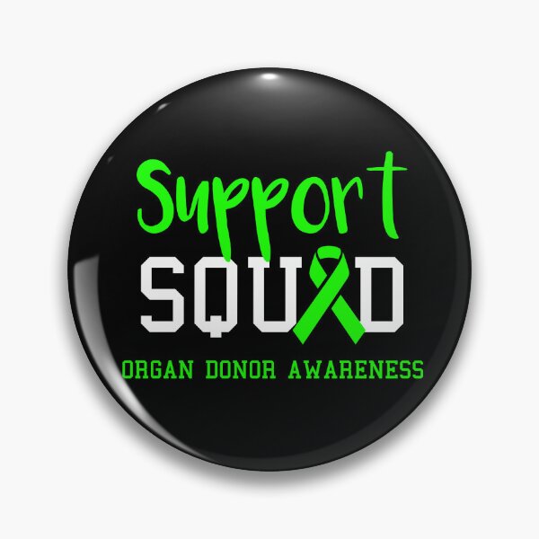 Item preview, Support Squad Organ Donor Awareness designed and sold by Color-Sparkle.