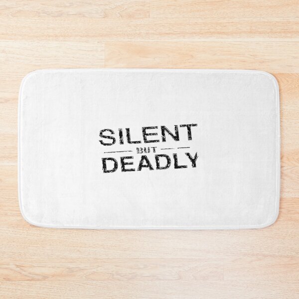 Item preview, Silent But Deadly designed and sold by jaydebahringer.