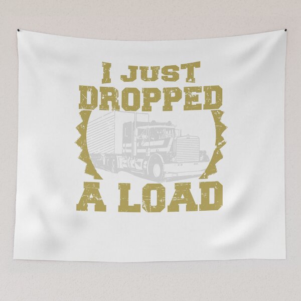Item preview, I Just Dropped A Load Funny Pun Trucker designed and sold by geekg33r.