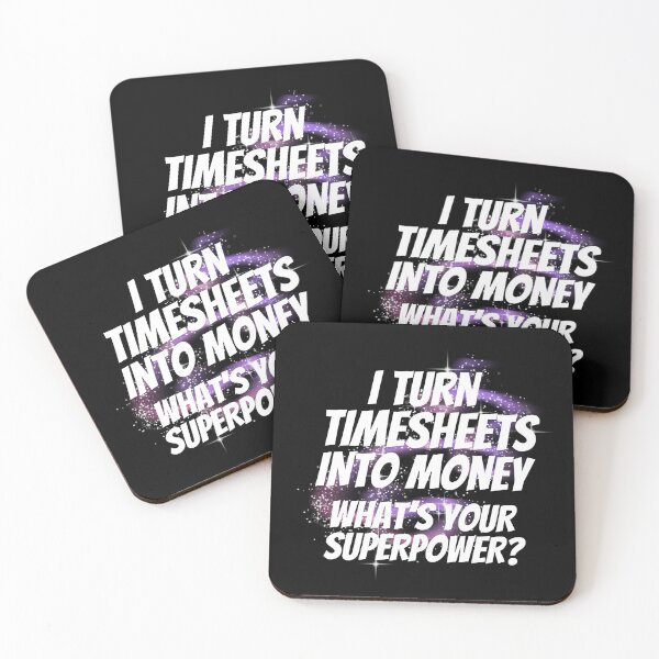 Item preview, I Turn Timesheets Into Money Whats Your Superpower HR Payroll designed and sold by SunfullyYours.