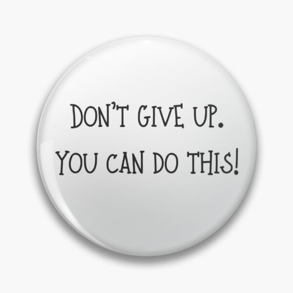 Item preview, Do Not Give Up. You Can Do This! designed and sold by gleefulme.