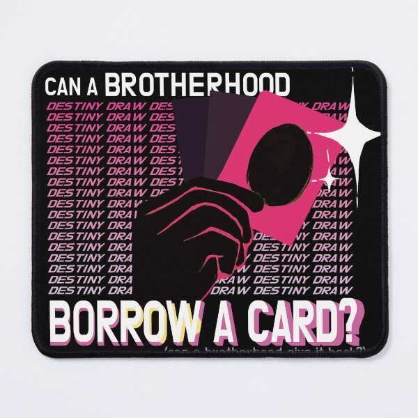 Item preview, Can a Brotherhood Borrow a Card? designed and sold by SummonerBlue.
