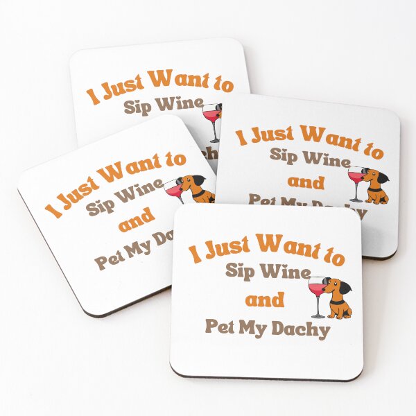 Item preview, I just want to sip wine and pet my dachy t shirt designed and sold by Leivenaar.