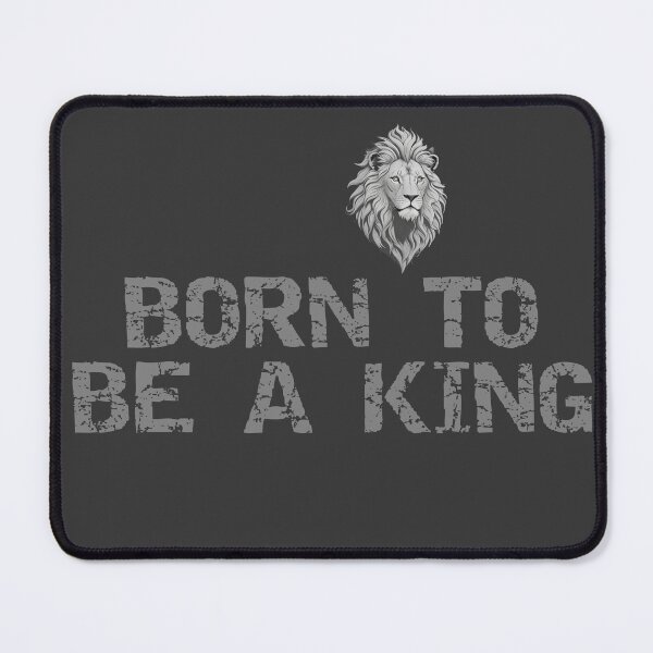 Item preview, Born to be a king designed and sold by K-Art-Design.