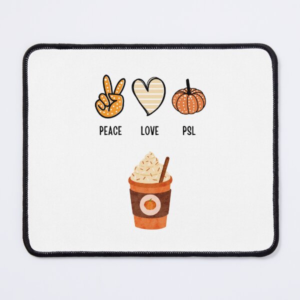 Item preview, Peace, Love, and PSL designed and sold by HermosuraVibes.