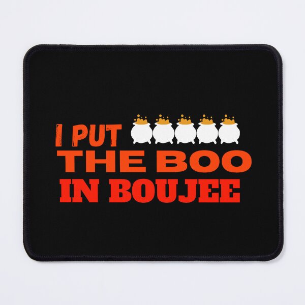 Item preview, I Put the Boo in Boujee, Halloween 2023 designed and sold by 4SeasonsDesigns.
