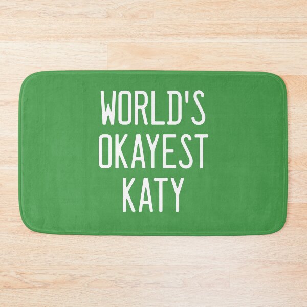 Item preview, World's Okayest Katy designed and sold by TimespunThreads.