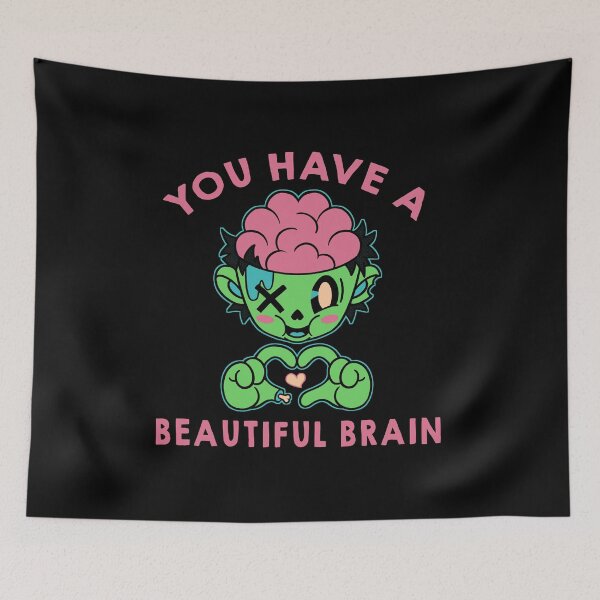 Item preview, You Have a Beautiful Brain by Tobe Fonseca designed and sold by Tobe Fonseca®.