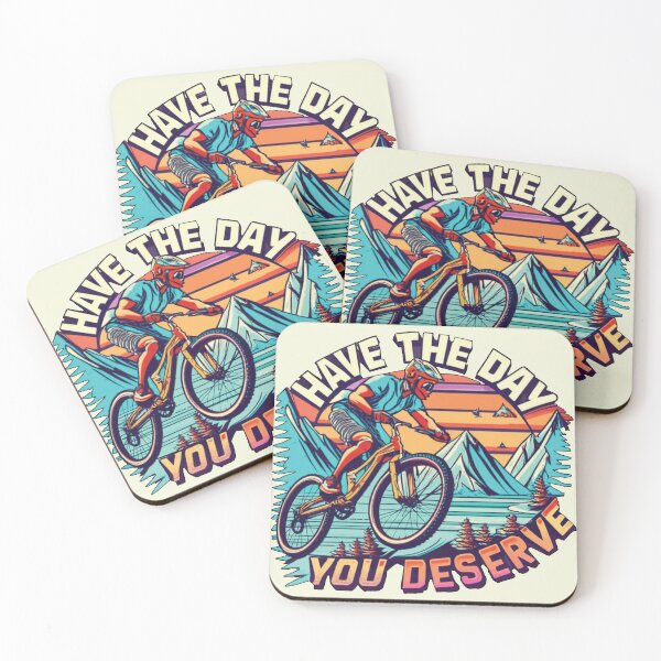 Item preview, Funny Have The day You Deserve Mountainbiker designed and sold by fatydesignspace.