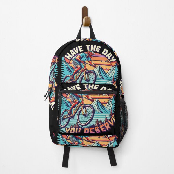Item preview, Funny Have The day You Deserve Mountainbiker designed and sold by fatydesignspace.