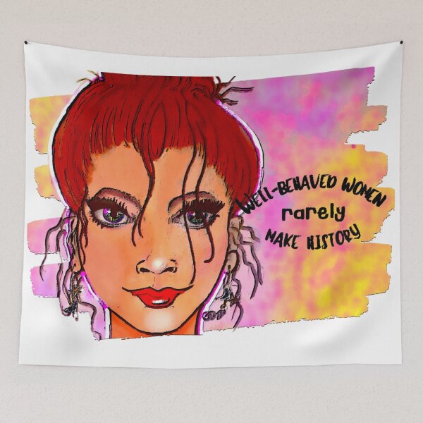 Item preview, Well-Behaved Women Rarely Make History designed and sold by gleefulme.