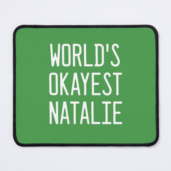 Item preview, World's Okayest Natalie designed and sold by TimespunThreads.