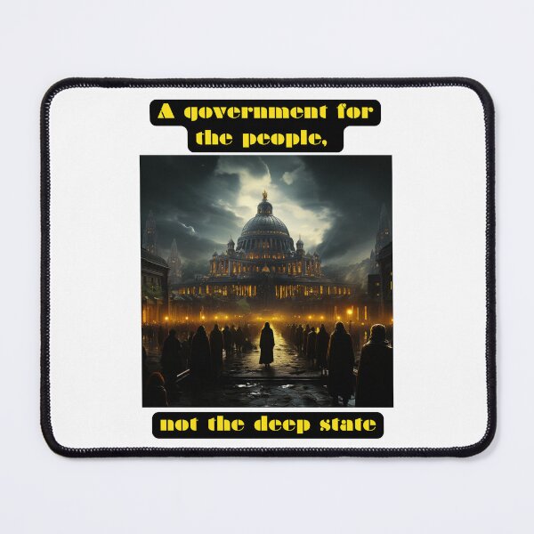Item preview, A government for the people, not the deep state designed and sold by STO1KA.