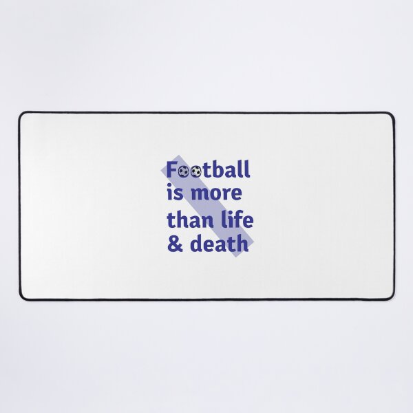 Item preview, Football is more than life and death. designed and sold by Creative387.