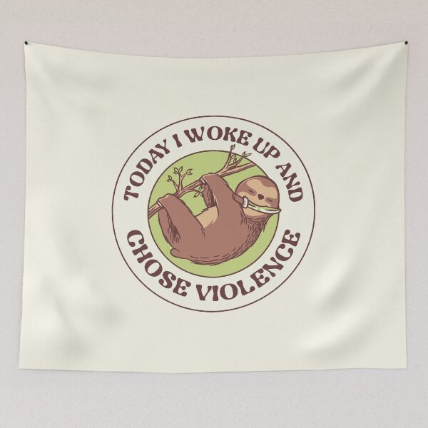 Item preview, Today I Woke Up And Chose Violence by Tobe Fonseca designed and sold by Tobe Fonseca®.