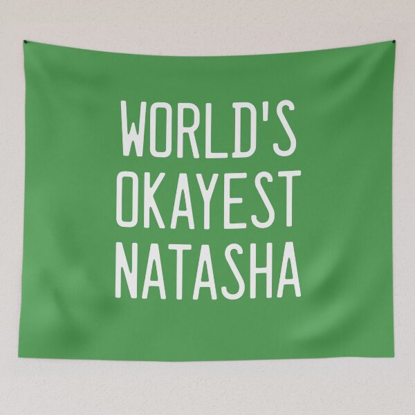 Item preview, World's Okayest Natasha designed and sold by TimespunThreads.