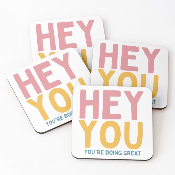 Item preview, Hey You You're Doing Great designed and sold by Socialtraction.