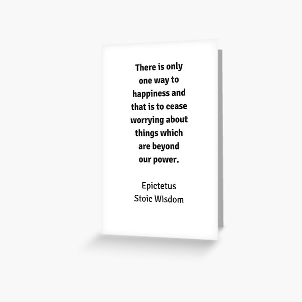 "Stoic Wisdom - Philosophy Quotes - Epictetus - There Is Only One Way ...