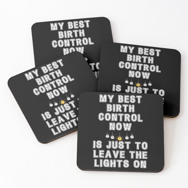 Item preview, My best birth control now is just to leave the lights on designed and sold by Gevover.