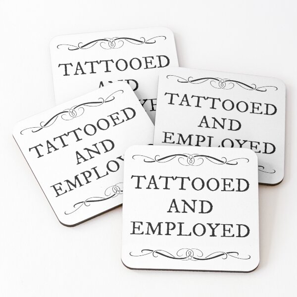Item preview, Tattooed and Employed designed and sold by GraphiGroove.