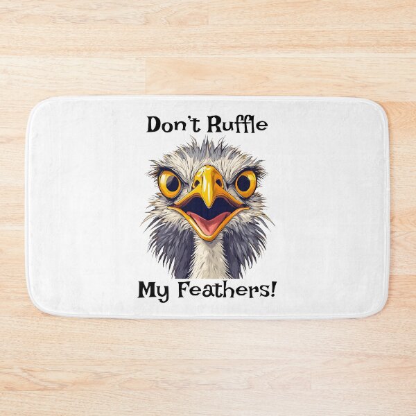 Item preview, Don't Ruffle My Feathers designed and sold by ArtShare.