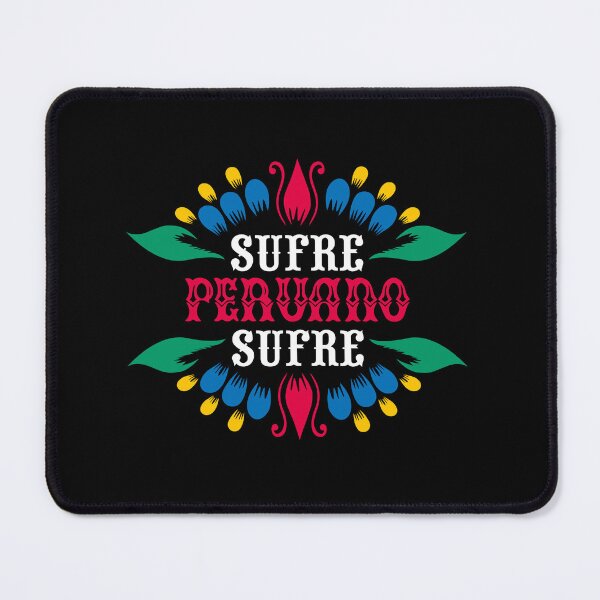 Item preview, Sufre peruano sufre, peruvian quote designed and sold by LatinoPower.