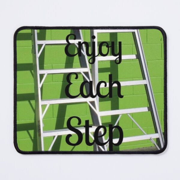 Item preview, Enjoy Each Step v2 designed and sold by MissLadyGraves.
