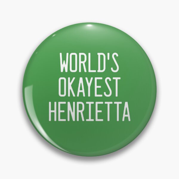 Item preview, World's Okayest Henrietta designed and sold by TimespunThreads.